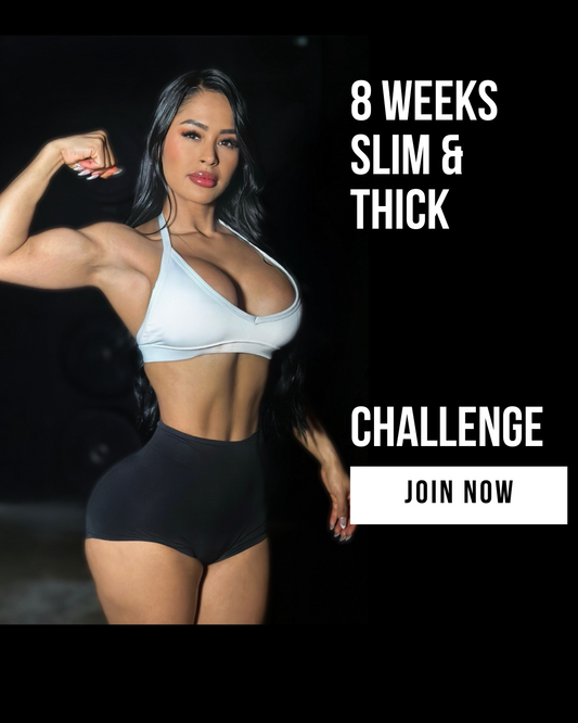 Slim Thick  8 week challenge